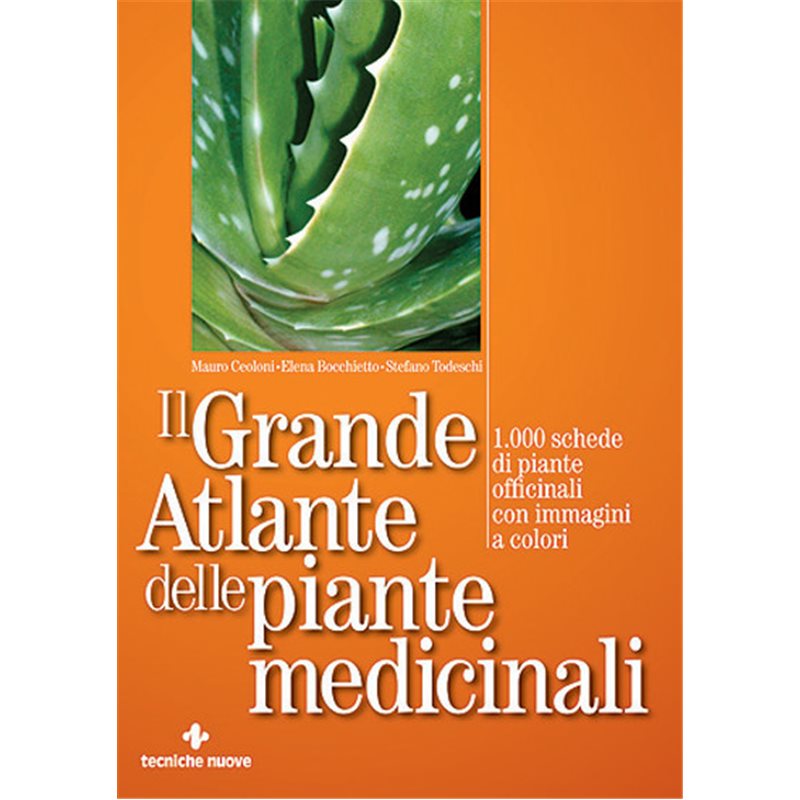 Il grande atlante delle piante medicinali - 1.000 schede di piante officinali con immagini a colori